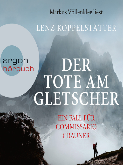 Title details for Der Tote am Gletscher (Ungekürzt) by Markus Völlenklee - Available